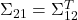 \Sigma_{21} = \Sigma_{12}^T