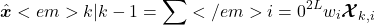 \[\hat{\boldsymbol x}<em>{k|k-1} = \sum</em>{i=0}^{2L} w_i \boldsymbol{\mathcal X}_{k, i}\]