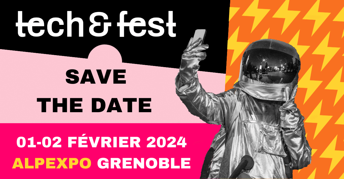 Tech&Fest 1 et 2 février 2024