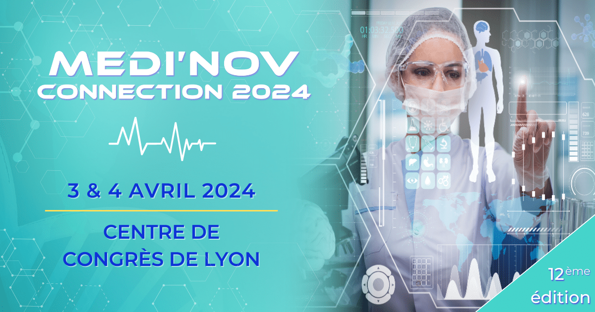 Medi’Nov : 3 & 4 Avril 2024 au Centre de Congrès de Lyon