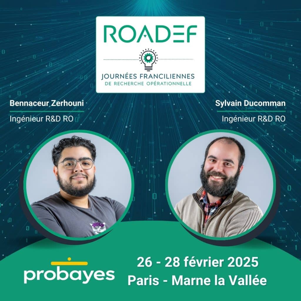 Probayes sera présent à la ROADEF 2025 avec deux de ses experts en Recherche Opérationnelle.